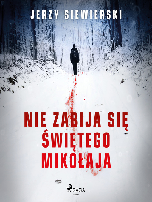 Title details for Nie zabija się Świętego Mikołaja by Jerzy Siewierski - Wait list